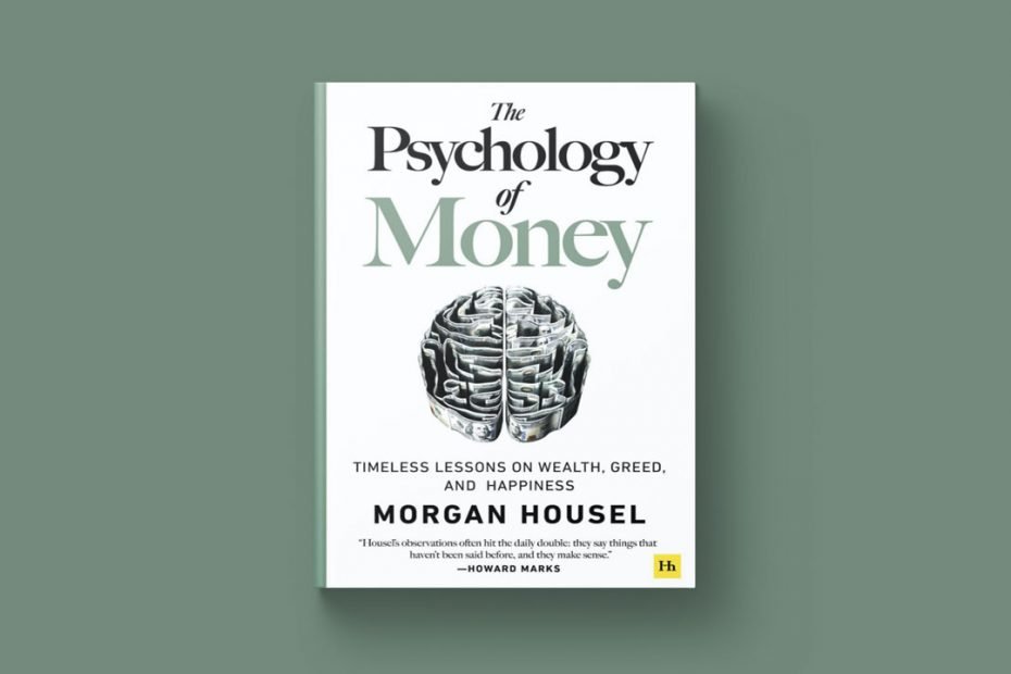 The Psychology of Money by Morgan Housel