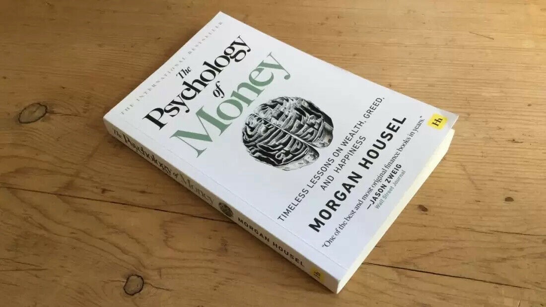 The Psychology of Money by Morgan Housel